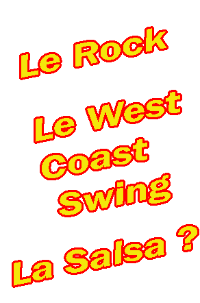 Rock, West Coast Swing, Salsa ... ou 10 Danses?